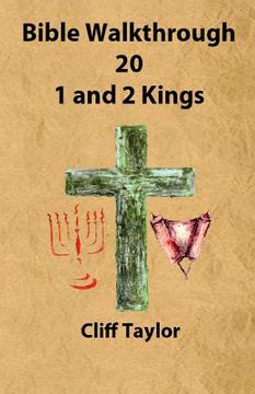portada Bible Walkthrough - 20 - 1 and 2 Kings (en Inglés)