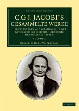 portada C. G. J. Jacobi's Gesammelte Werke 8 Volume Set: C. G. J. Jacobi's Gesammelte Werke - Volume 3 (Cambridge Library Collection - Mathematics) (en Alemán)