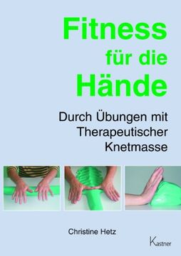 portada Fitness für die Hände: Durch Übungen mit Therapeutischer Knetmasse (en Alemán)