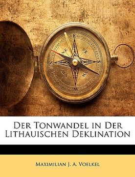 portada Der Tonwandel in Der Lithauischen Deklination (en Alemán)