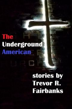 portada The Underground American (in English)