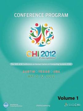 portada CHI 2012 The 30th ACM Conference on Human Factors in Computing Systems V1 (en Inglés)