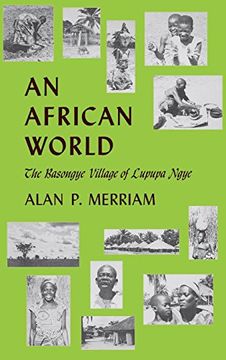 portada an african world: the basongye village of lupupa ngye (en Inglés)