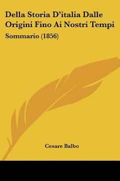 portada della storia d'italia dalle origini fino ai nostri tempi: sommario (1856) (en Inglés)