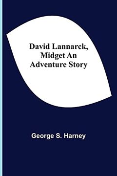 portada David Lannarck, Midget an Adventure Story 