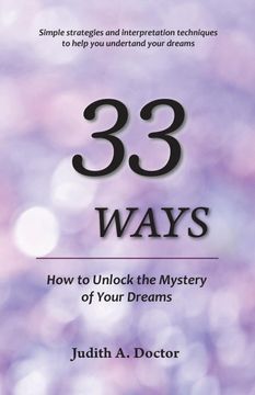 portada 33 Ways: How to Unlock the Mystery of Your Dreams (en Inglés)