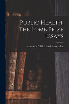portada Public Health. The Lomb Prize Essays (en Inglés)