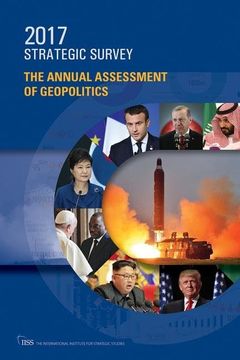 portada The Strategic Survey 2017: The Annual Assessment of Geopolitics (en Inglés)