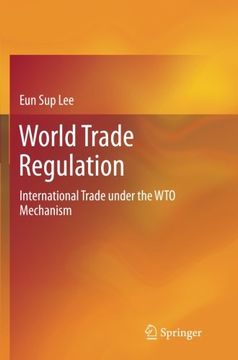portada World Trade Regulation: International Trade under the WTO Mechanism