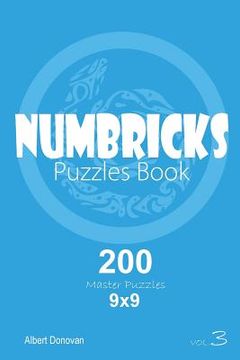 portada Numbricks - 200 Master Puzzles 9x9 (Volume 3) (en Inglés)