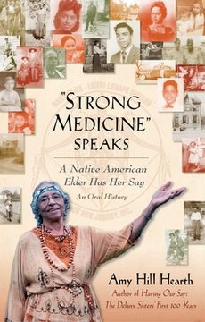 portada Strong Medicine Speaks: A Native American Elder has her say (en Inglés)