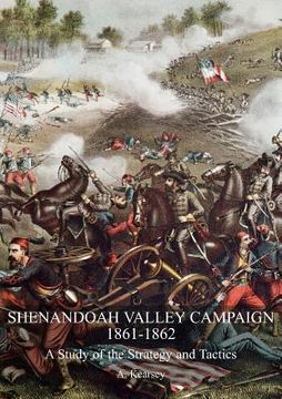 portada Shenandoah Valley Campaign 1861-1862: A Study Of The Strategy And Tactics (en Inglés)