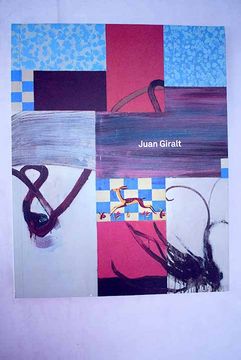 portada Juan Giralt: [Museo Nacional Centro de Arte Reina Sofía, 2 de diciembre de 2015-29 de febrero de 2016]