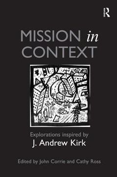 portada Mission in Context: Explorations Inspired by J. Andrew Kirk (en Inglés)