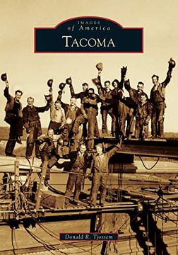 portada Tacoma (Images of America) (en Inglés)