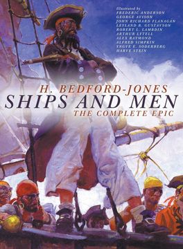 portada Ships and Men: The Complete Epic (en Inglés)