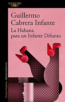 portada La Habana Para Un Infante Difunto / Infante's Inferno (in Spanish)