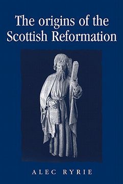portada The Origins of the Scottish Reformation (en Inglés)