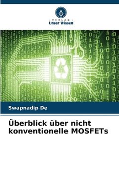 portada Überblick über nicht konventionelle MOSFETs (en Alemán)