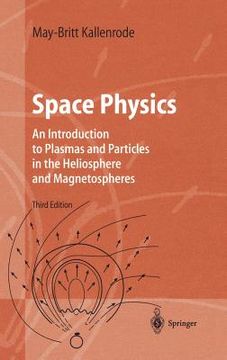 portada space physics: an introduction to plasmas and particles in the heliosphere and magnetospheres (en Inglés)