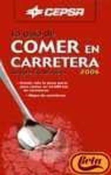 portada Guia Ignacio Medina De Comer En Carretera 2006/ignacio Medina's Guide to Eating on the Road 2006 (Spanish Edition)