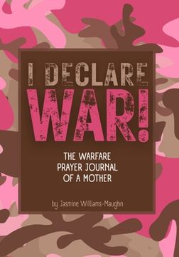 portada The Warfare Prayer Journal Of A Mother: The Journal of A Waring Mother (en Inglés)