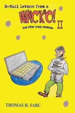 portada E-mail Letters from a Wacko II and Other Crazy Nonsense (en Inglés)