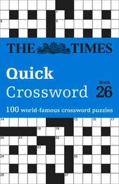 portada The Times Crosswords - The Times Quick Crossword Book 26: 100 General Knowledge Puzzles from the Times 2 (en Inglés)