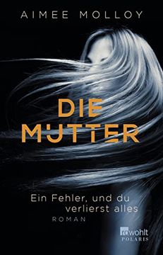 portada Die Mutter: Ein Fehler, und du Verlierst Alles (in German)