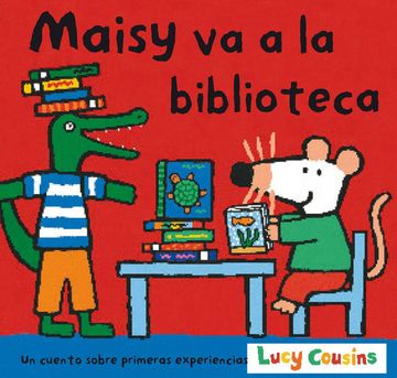 portada Maisy va a la Biblioteca (in Spanish)