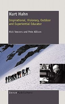 Libro kurt hahn: inspirational, visionary, outdoor and experiential ...