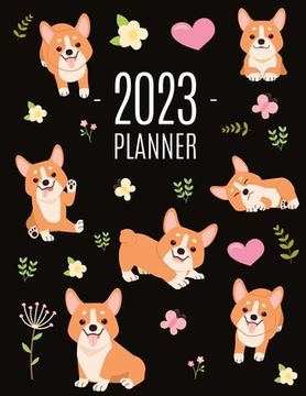 portada Corgi Planner 2023: Daily Organizer: January-December (12 Months) Beautiful Agenda with Adorable Dogs (en Inglés)