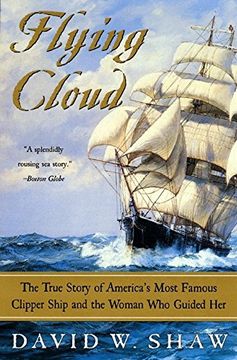 portada Flying Cloud: The True Story of America's Most Famous Clipper Ship and the Woman who Guided her [Idioma Inglés] 