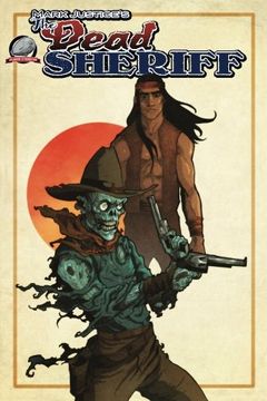 portada Mark Justice's The Dead Sheriff: Zombie Damnation (Volume 1)