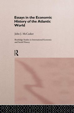 portada Essays in the Economic History of the Atlantic World (en Inglés)