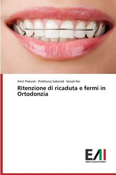 portada Ritenzione di ricaduta e fermi in Ortodonzia (en Italiano)