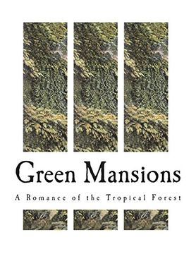 portada Green Mansions: A Romance of the Tropical Forest 