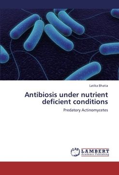 portada Antibiosis under nutrient deficient conditions: Predatory Actinomycetes