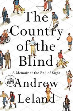 portada The Country of the Blind: A Memoir at the end of Sight (Random House Large Print) (in English)