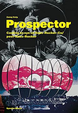 portada Zamp Kelp: Prospector. A Casting eye on Haus-Rucker-Co (en Inglés)