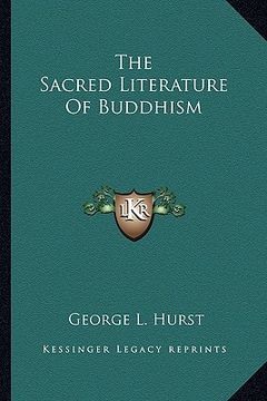 portada the sacred literature of buddhism (in English)