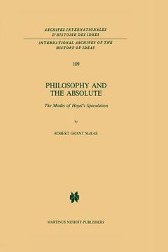 portada Philosophy and the Absolute: The Modes of Hegel's Speculation (en Inglés)