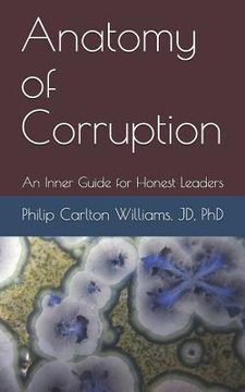 portada Anatomy of Corruption: An Inner Guide for Honest Leaders (en Inglés)