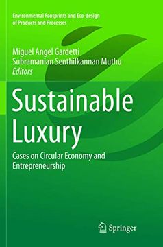 portada Sustainable Luxury: Cases on Circular Economy and Entrepreneurship (Environmental Footprints and Eco-Design of Products and Processes) (en Inglés)