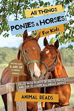 portada All Things Ponies & Horses for Kids: Filled With Plenty of Facts, Photos, and fun to Learn all About Horses (in English)