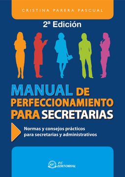 portada Manual de Perfeccionamiento Para Secretarías: Normas y Consejos Prácticos Para Secretarias y Administrativos (in Spanish)