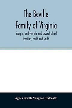 portada The Beville Family of Virginia; Georgia; And Florida; And Several Allied Families; North and South (in English)