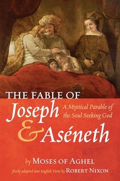 portada The Fable of Joseph and Aseneth: A Mystical Parable of the Soul Seeking god (en Inglés)