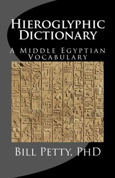 portada Hieroglyphic Dictionary: A Vocabulary of the Middle Egyptian Language (en Inglés)