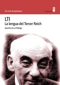 portada Lti: La Lengua del Tercer Reich. Apuntes de un Filólogo (in Spanish)